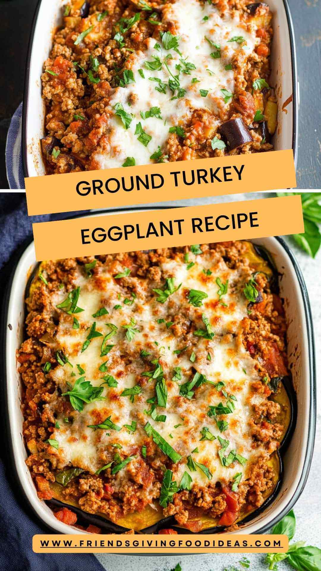 Ground Turkey Eggplant Recipe – Friendsgiving Food Ideas