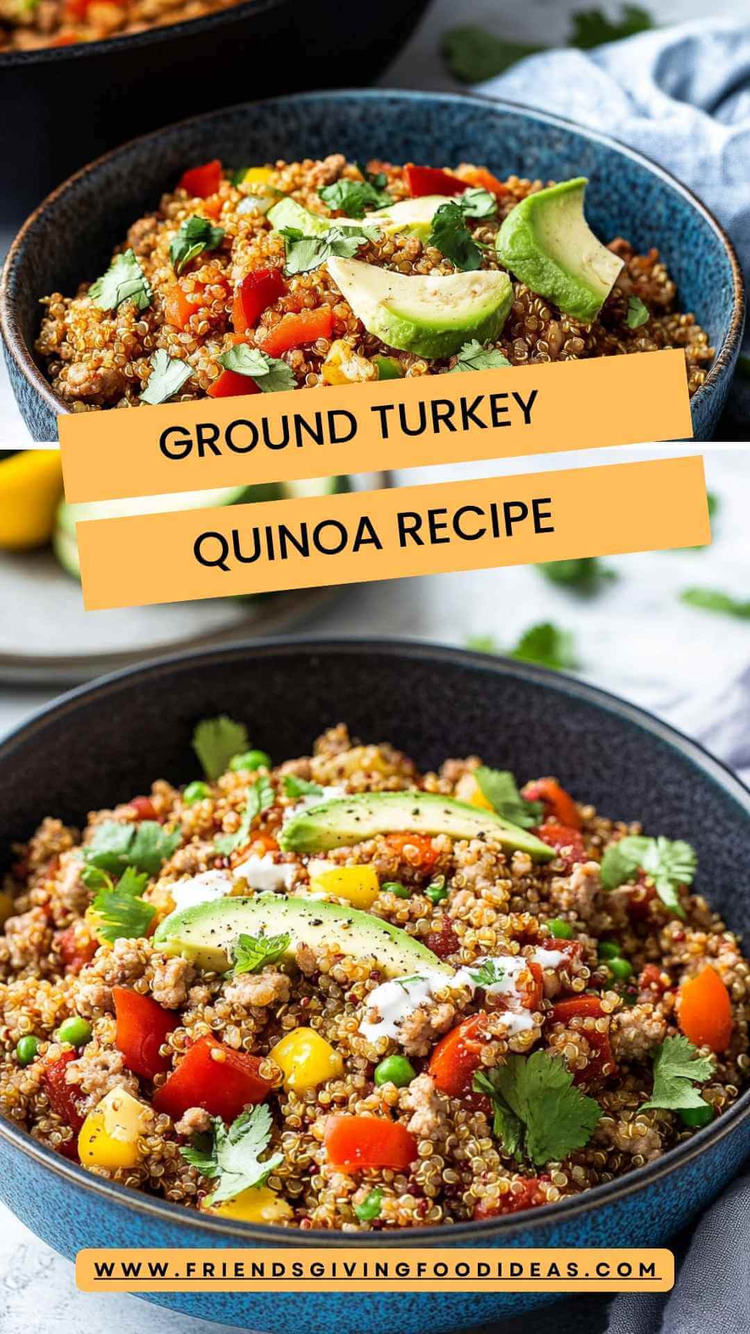 Ground Turkey Quinoa Recipe – Friendsgiving Food Ideas
