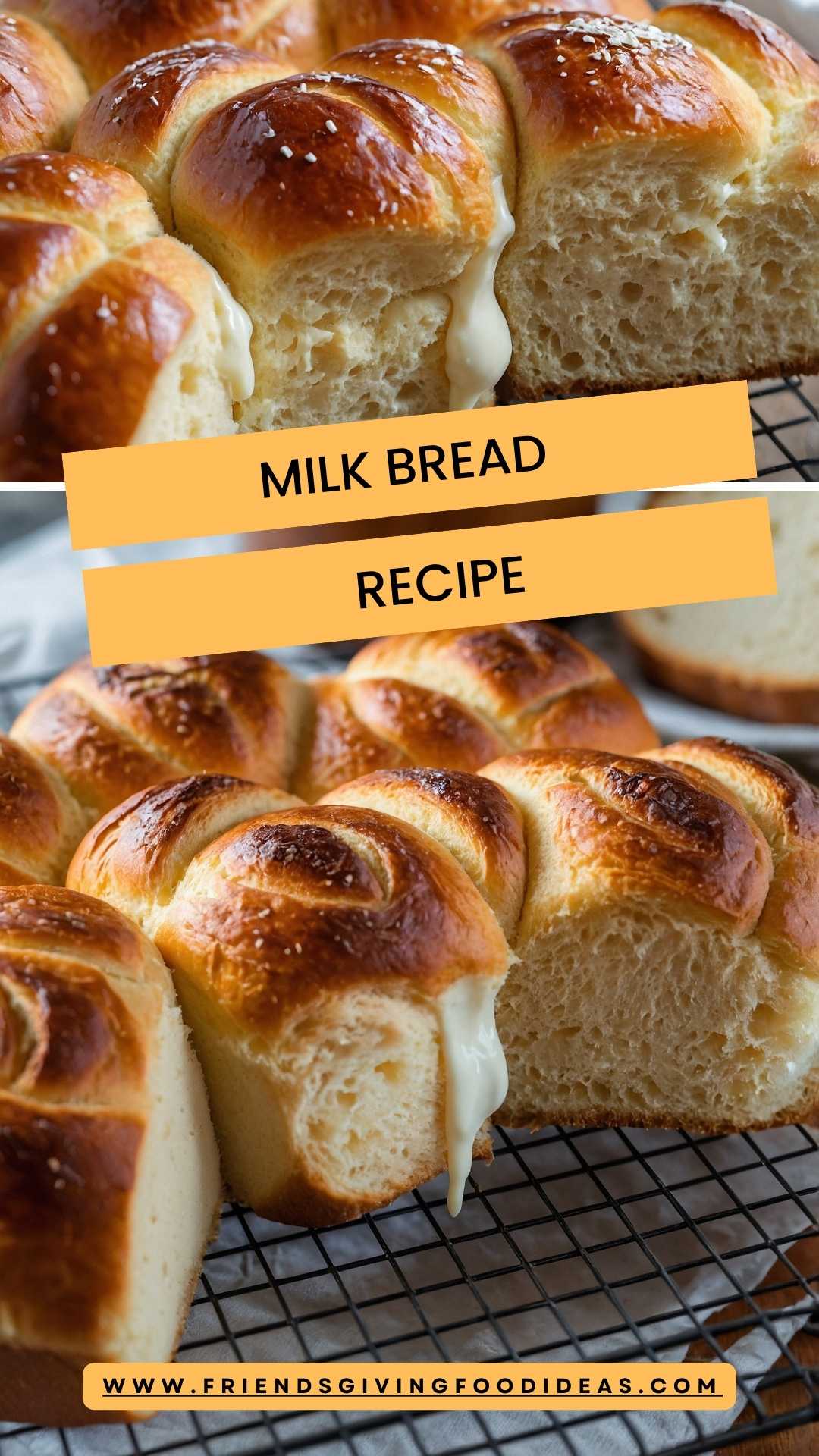 Milk Bread Recipe – Friendsgiving Food Ideas