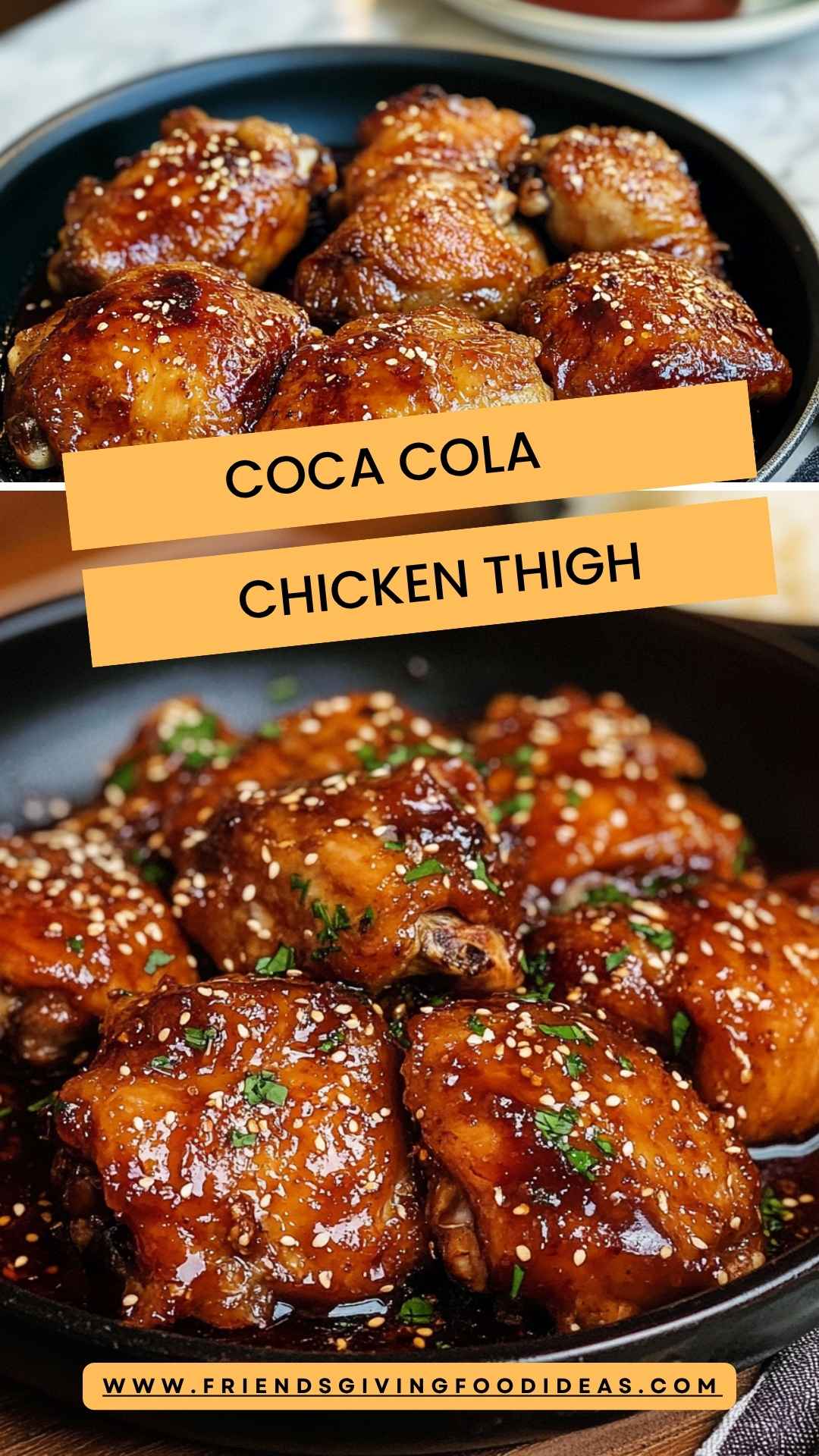 Coca Cola Chicken Thigh – Friendsgiving Food Ideas