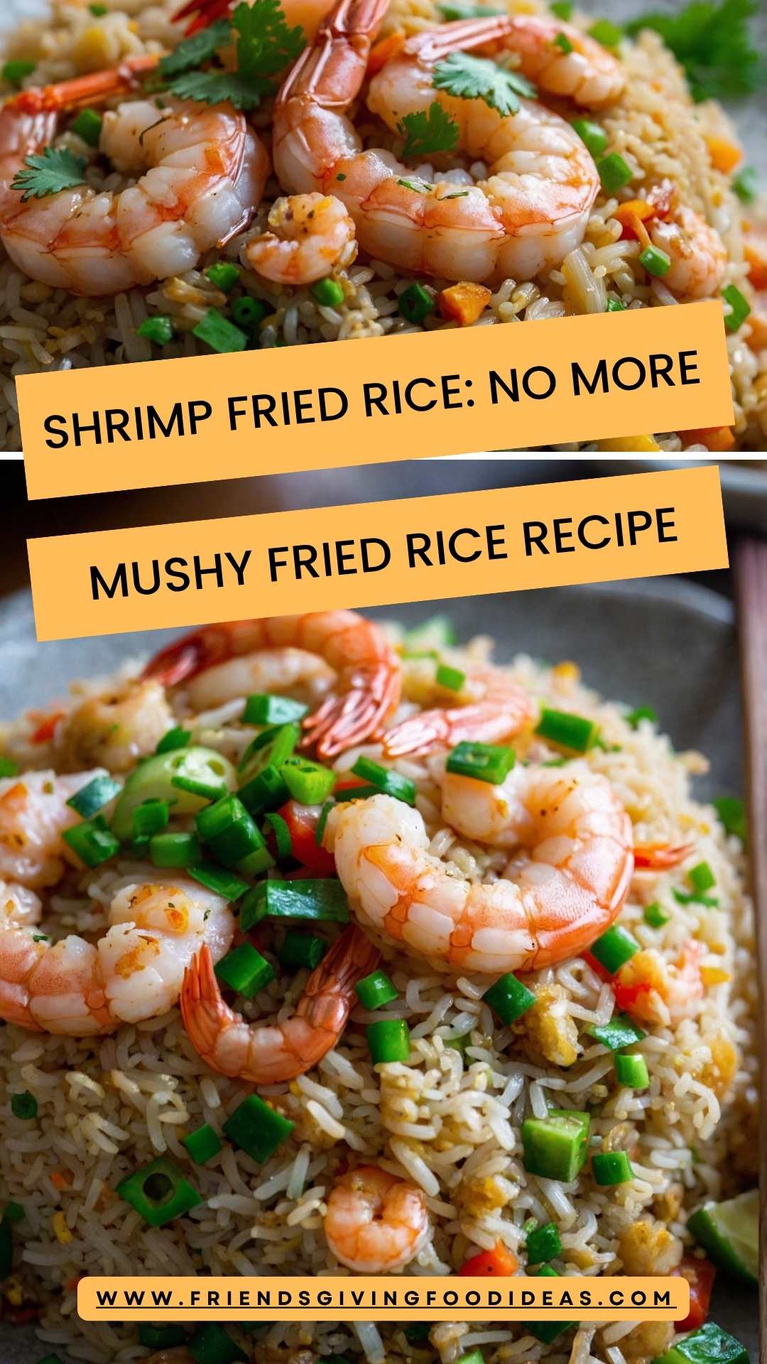 Shrimp Fried Rice: No More Mushy Fried Rice Recipe – Friendsgiving Food Ideas