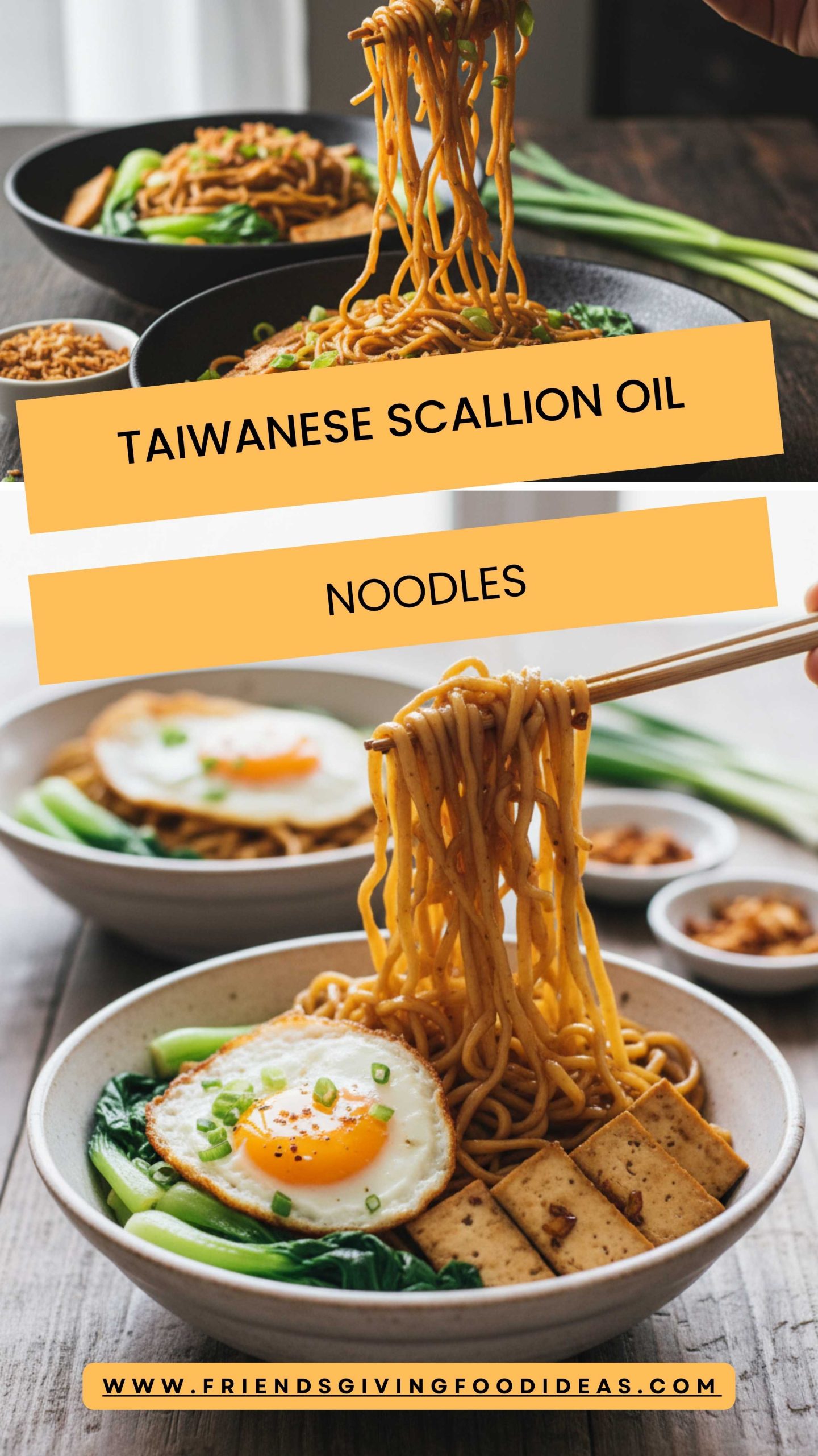 Taiwanese Scallion Oil Noodles – Friendsgiving Food Ideas